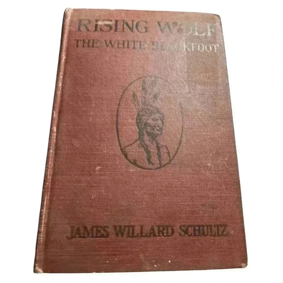 James Willard Schultz - Rising Wolf The White Blackfoot - Western Juv. Fiction - Picture 3 of 16